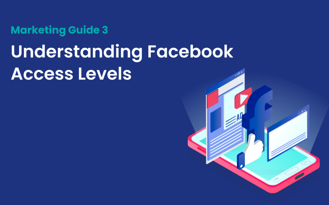 Understanding Facebook Access Levels